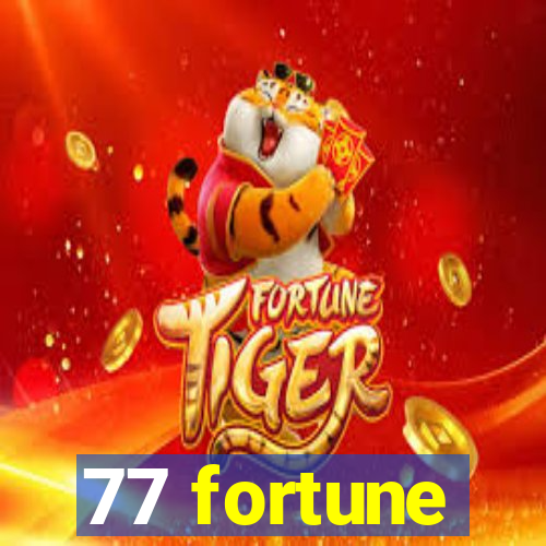 77 fortune